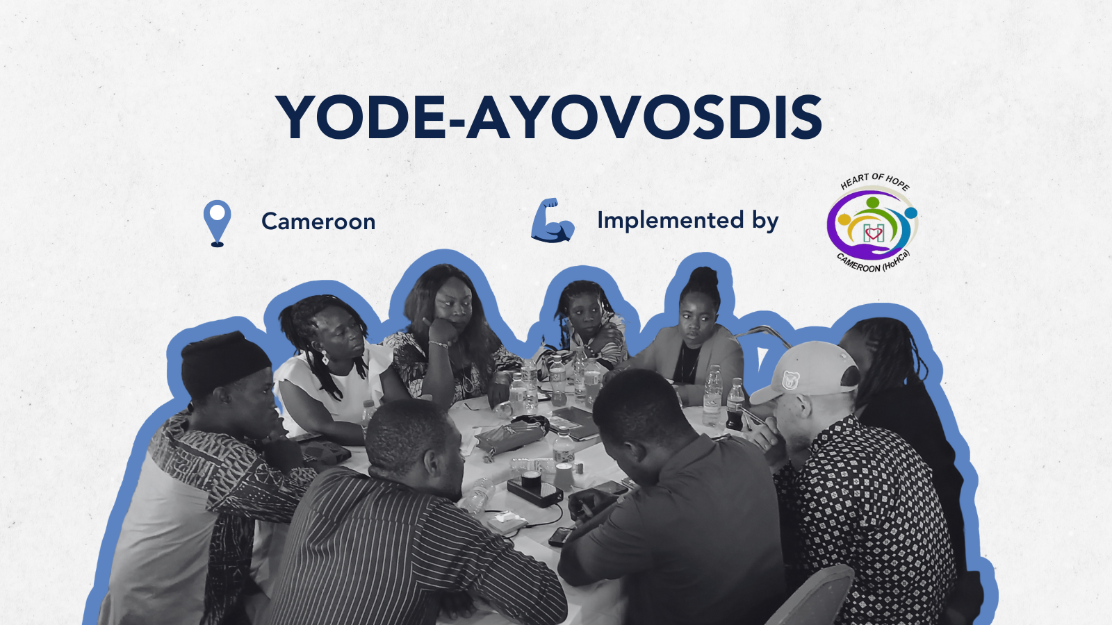 YODE-AYOVOSDIS Implemented by Heart of Hope Cameroon